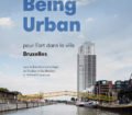 Being Urban : l’art de se fondre dans la cité